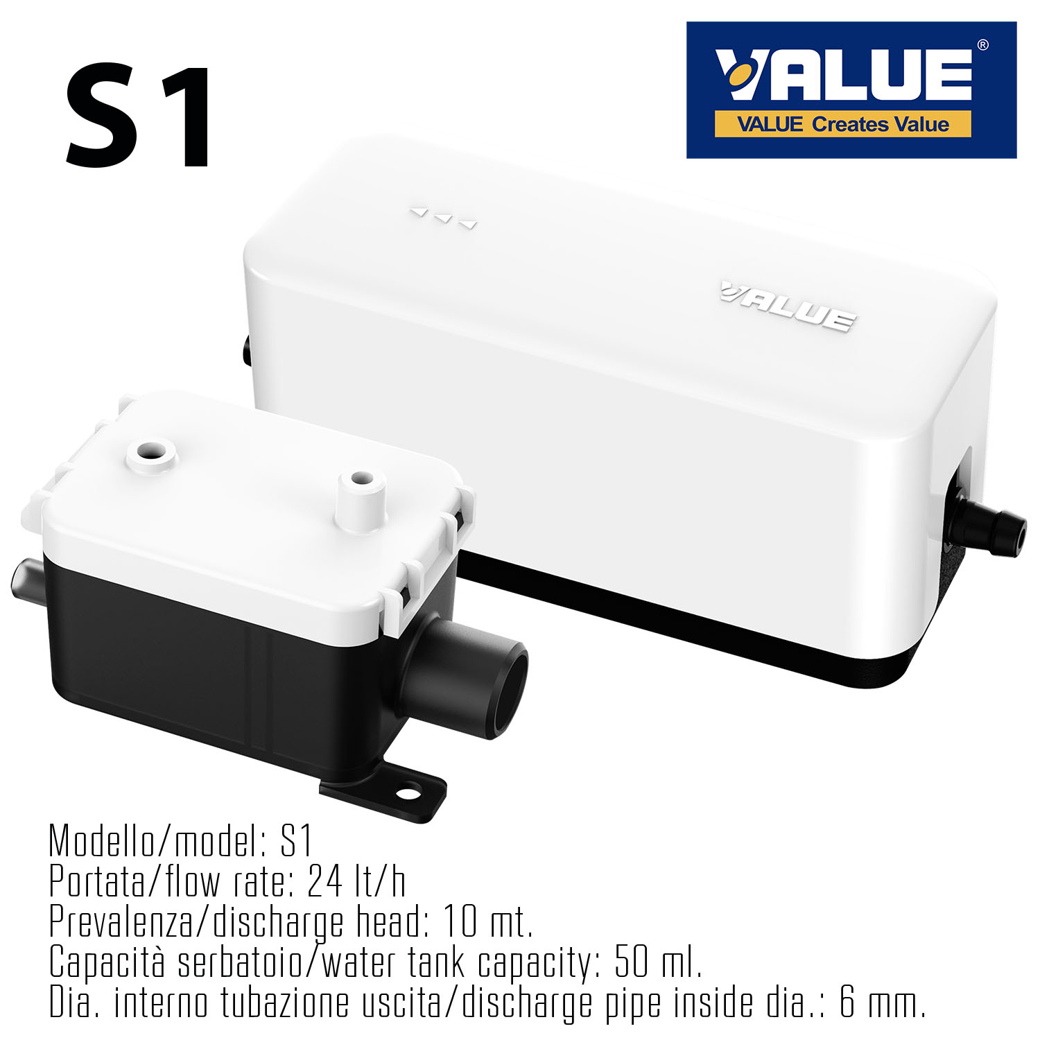 Pompa scarico condensa mini-slim VALUE S1 - portata max 24 litri/ora, adatta per split fino a 30.000 BTU/ora (8,8 kW), serbatoio separato 50 ml. - compatta e multi-applicazione, silenziosa e robusta