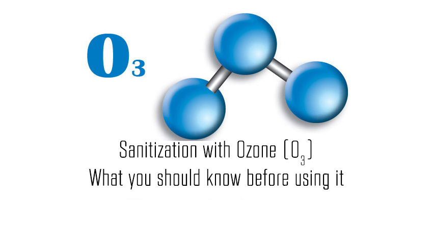 Sanitization with Ozone: what you should know before using it
